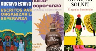 Tres portadas de libros sobre movimientos sociales y esperanza de los autores Gustavo Esteva, Rosalva Aída Hernández y Rebecca Solnit.