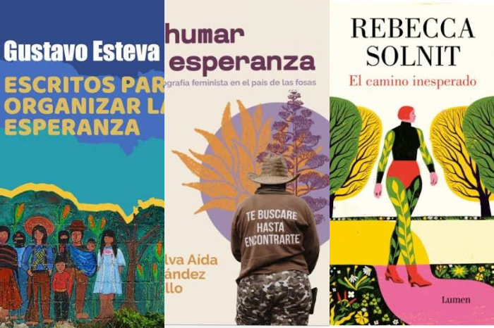 Tres portadas de libros sobre movimientos sociales y esperanza de los autores Gustavo Esteva, Rosalva Aída Hernández y Rebecca Solnit.